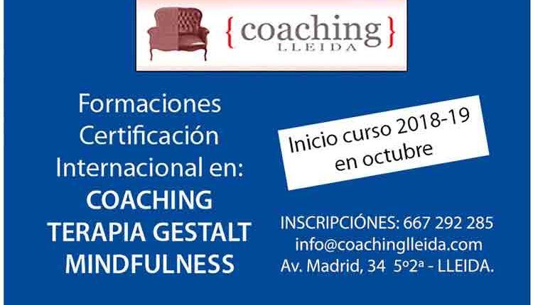 COACHING LLEIDA. Formacions. Certificació Internacional en Coaching. Teràpia Gestalt. Mindfulness