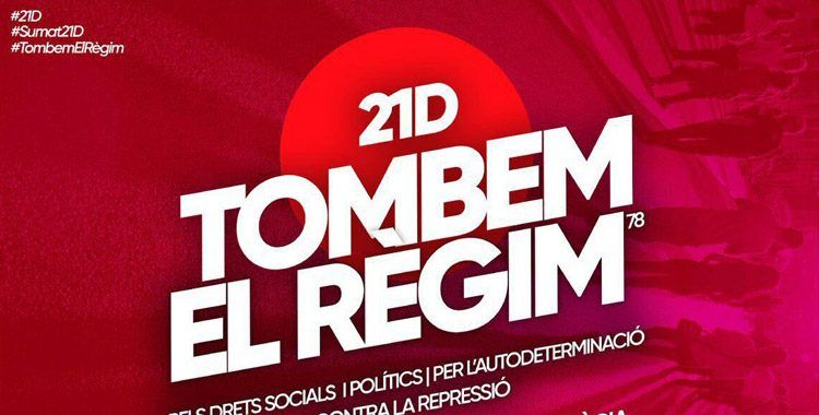 DIVENDRES 21 DE DESEMBRE. “Tombem el Règim: Contra la repressió, per l’autodeterminació i pels drets socials”:
