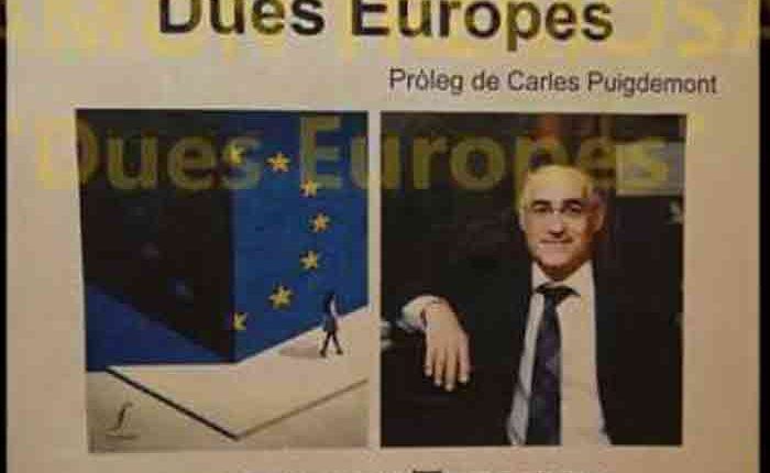 "DUES EUROPES". Llibre  de Ramon Tremosa, professor del departament de Teoria Econòmica de la Universitat de Barcelona. amb pròleg de Carles Puigdemont. 