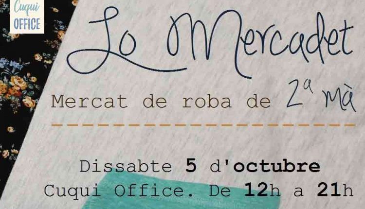 5 d'octubre. Lo mercadet. MERCAT DE ROBA I COMPLEMENTS DE SEGONA MÀ. ·