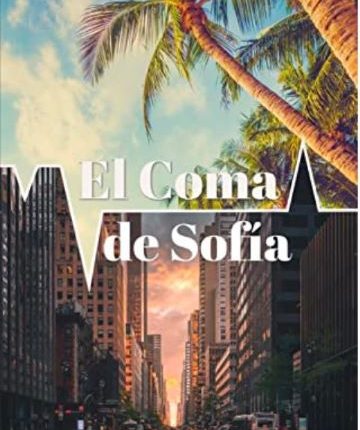 "El coma de Sofía" La nueva novela de Victoria Nauda que levantará tu ánimo esta primavera