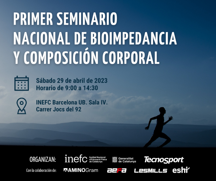Primer Seminario Nacional sobre Bioimpedancia y Composición Corporal. tendrá lugar el próximo 29 de abril en Barcelona