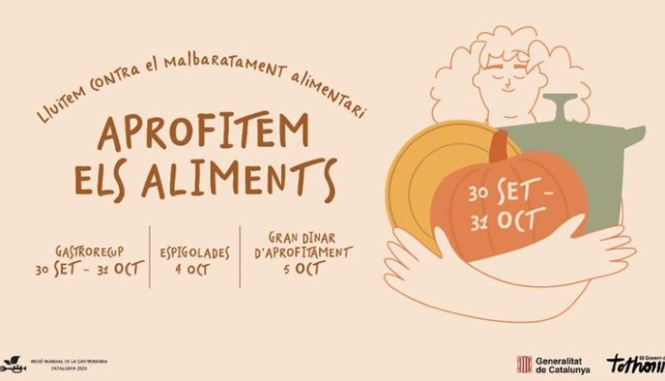 Campanya “Aprofitem els Aliments”, iniciativa impulsada pel Departament d’Agricultura, Ramaderia, Pesca i Alimentació per reduir el malbaratament alimentari.
